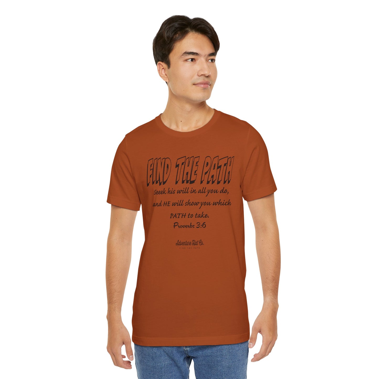 Find the Path T-Shirt - Bible Verse by Adventure Hat Co