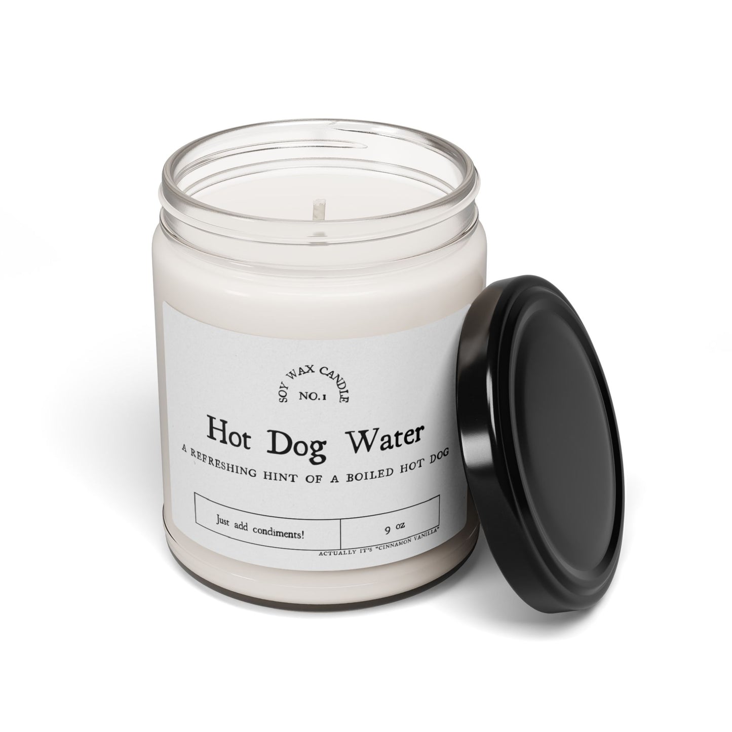 Soy Candle- Cinnamon Vanilla Scented Label says “Hot Dog Water”